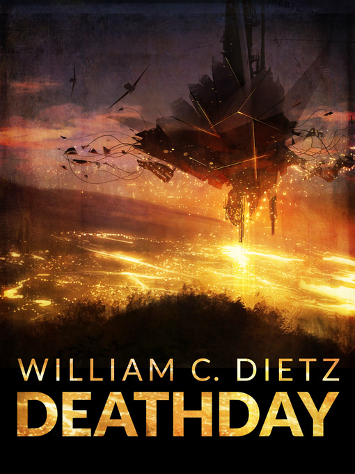 Title details for DeathDay by William C. Dietz - Available